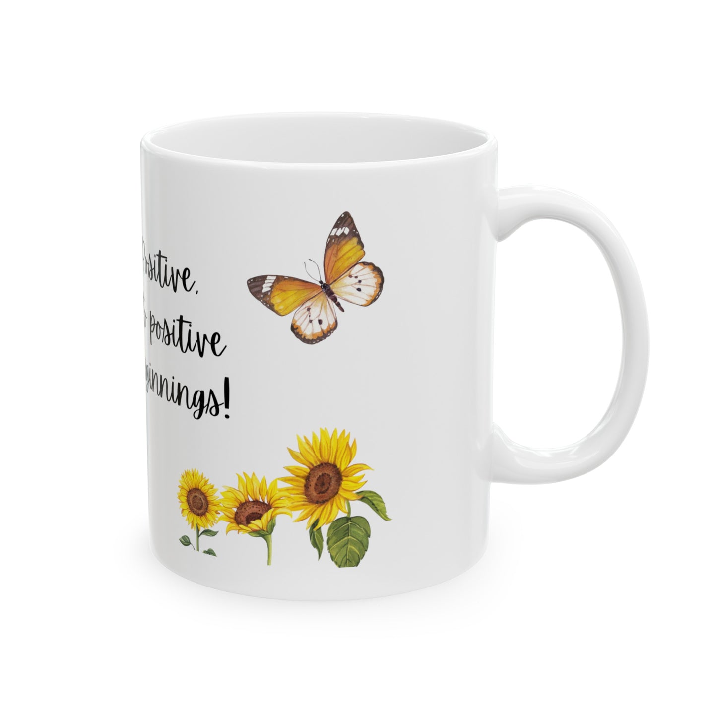 Positive Vibes-Ceramic Mug, (11oz,)****Best seller****