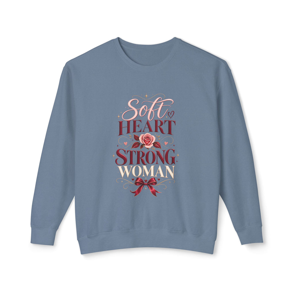 Crewneck Sweatshirt — "Soft Heart Strong Woman" Floral Inspirational Pullover