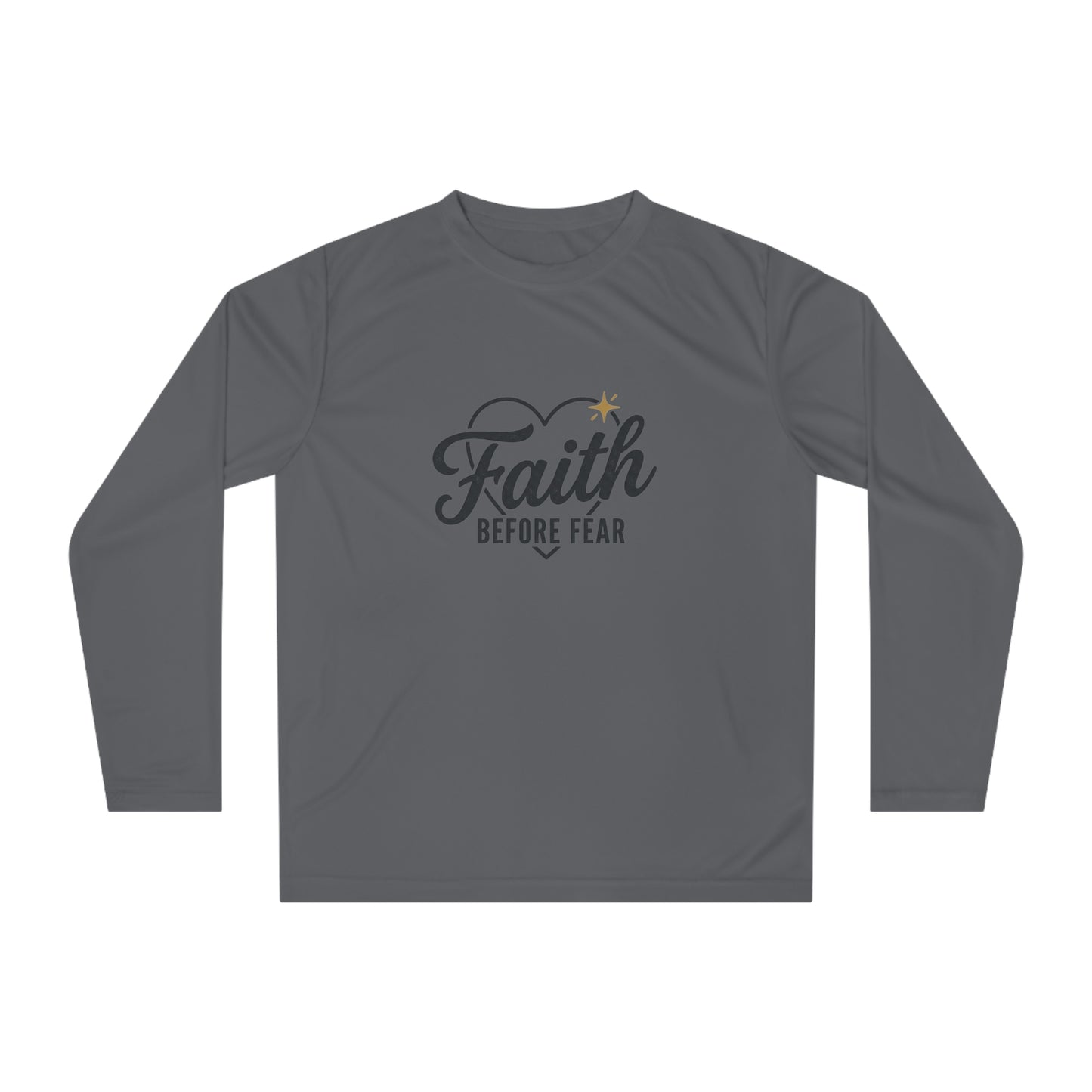 Faith Before Fear Long Sleeve Shirt