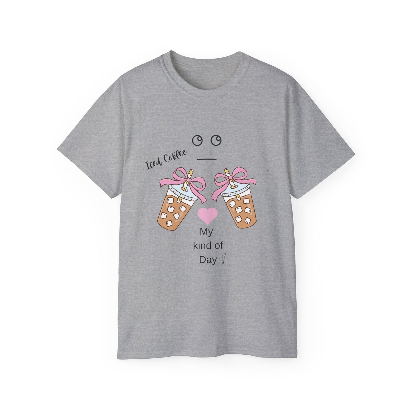 Iced Coffee My Kind of Day T-Shirt