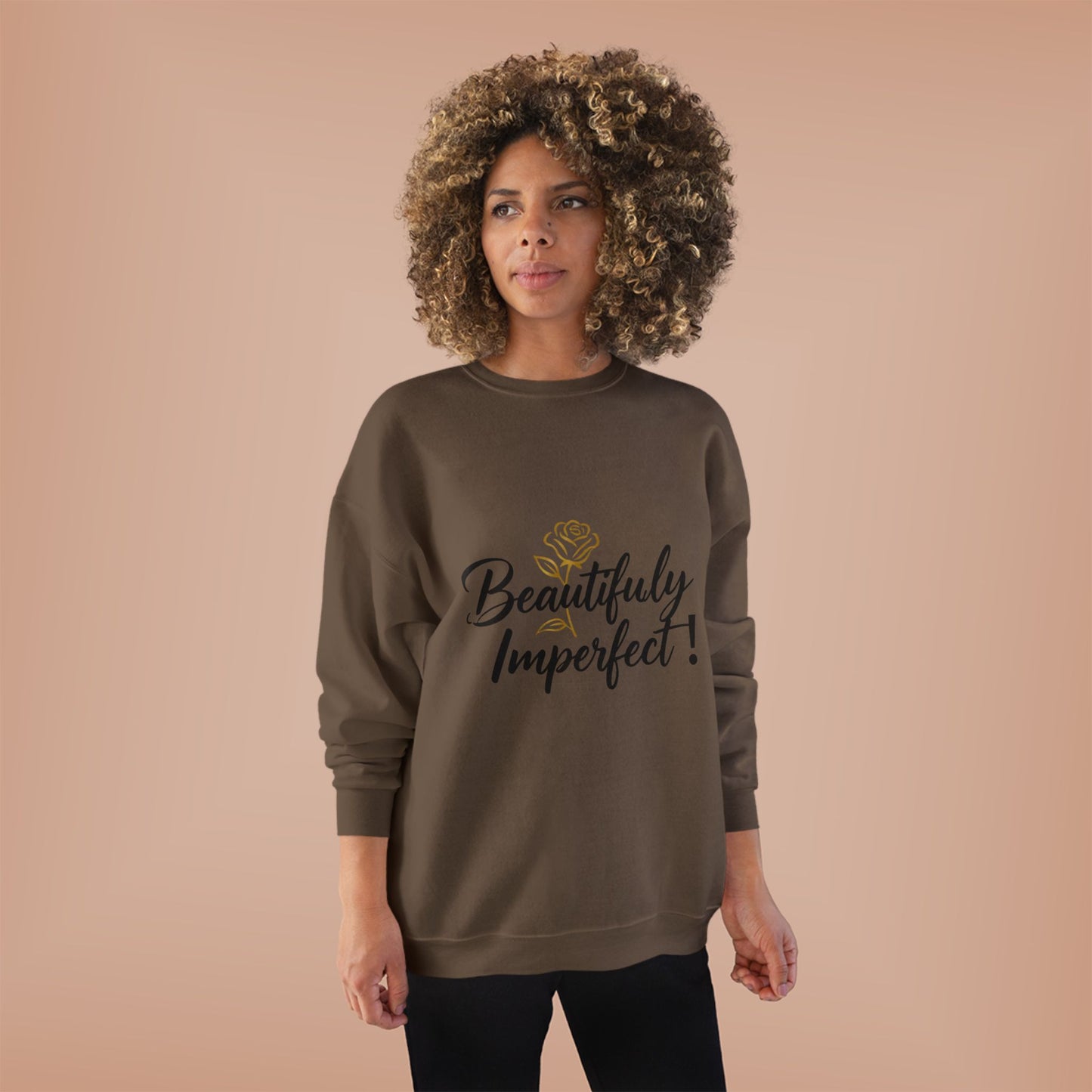 Beautifully Imperfect Sweatshirt — Inspirational Crewneck for Women & Men