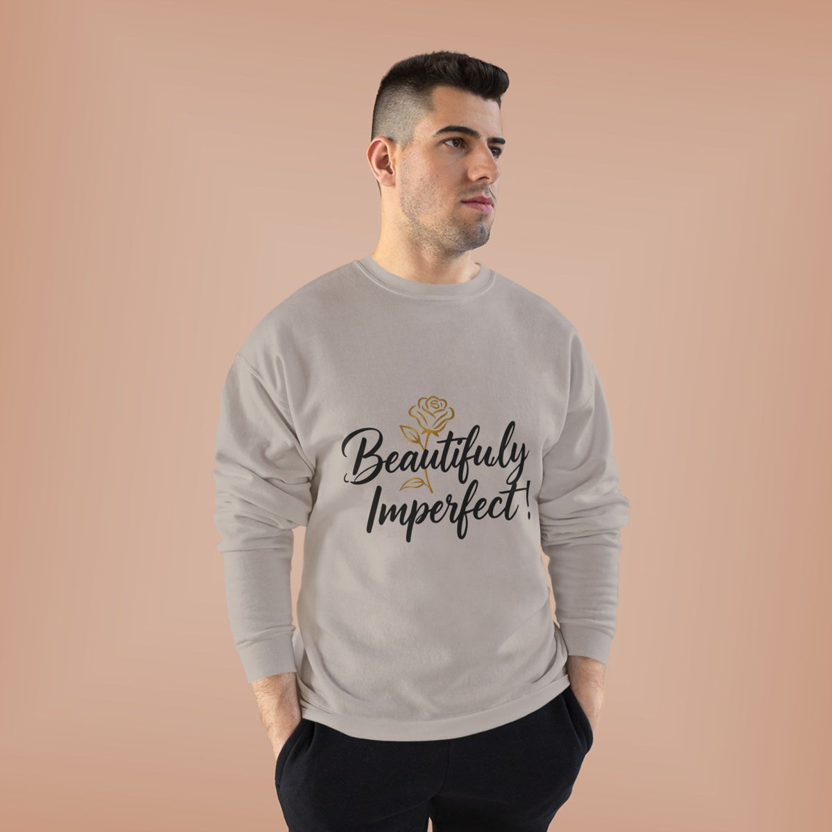 Beautifully Imperfect Sweatshirt — Inspirational Crewneck for Women & Men