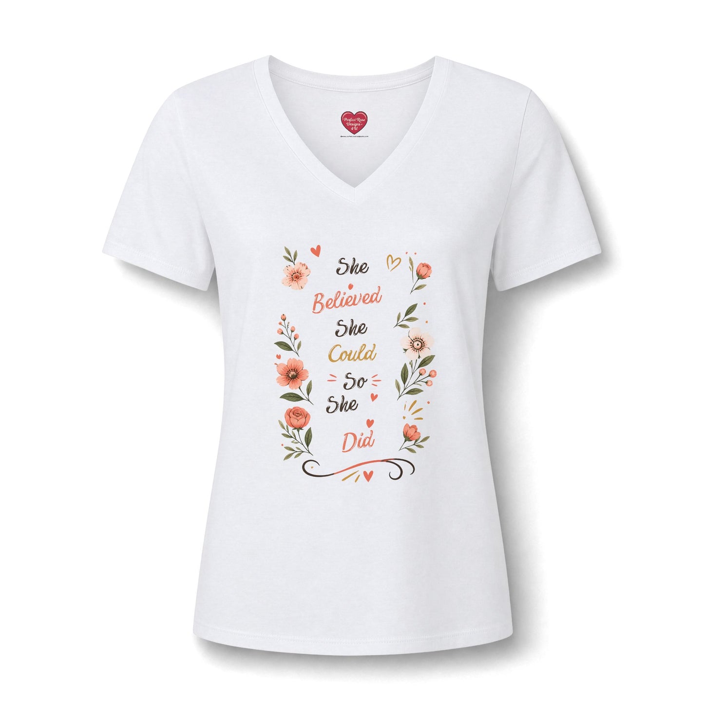 She Believed She Could So She Did V-Neck Tee — Floral Inspirational Women's Shirt