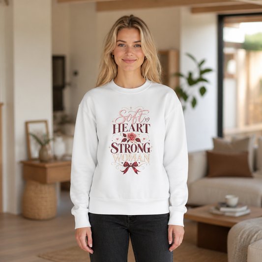Crewneck Sweatshirt — "Soft Heart Strong Woman" Floral Inspirational Pullover