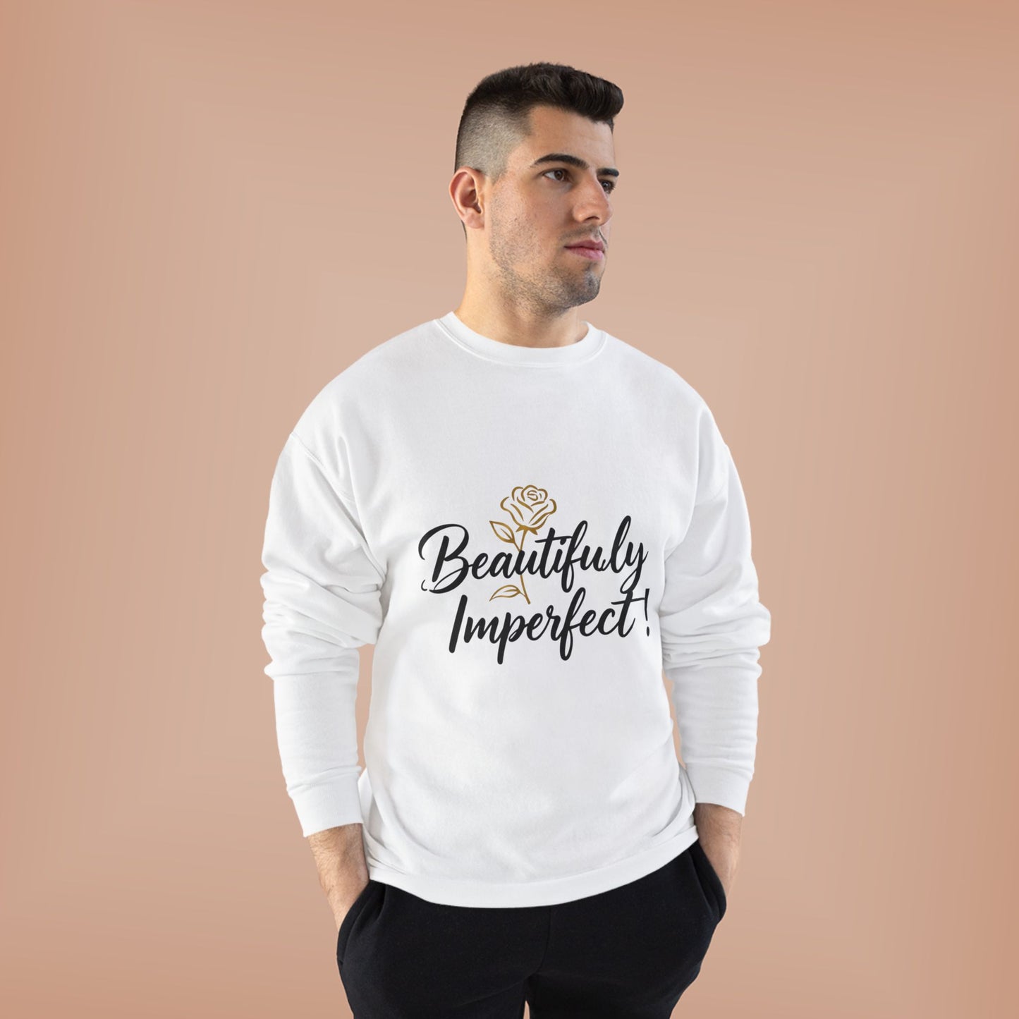 Beautifully Imperfect Sweatshirt — Inspirational Crewneck for Women & Men