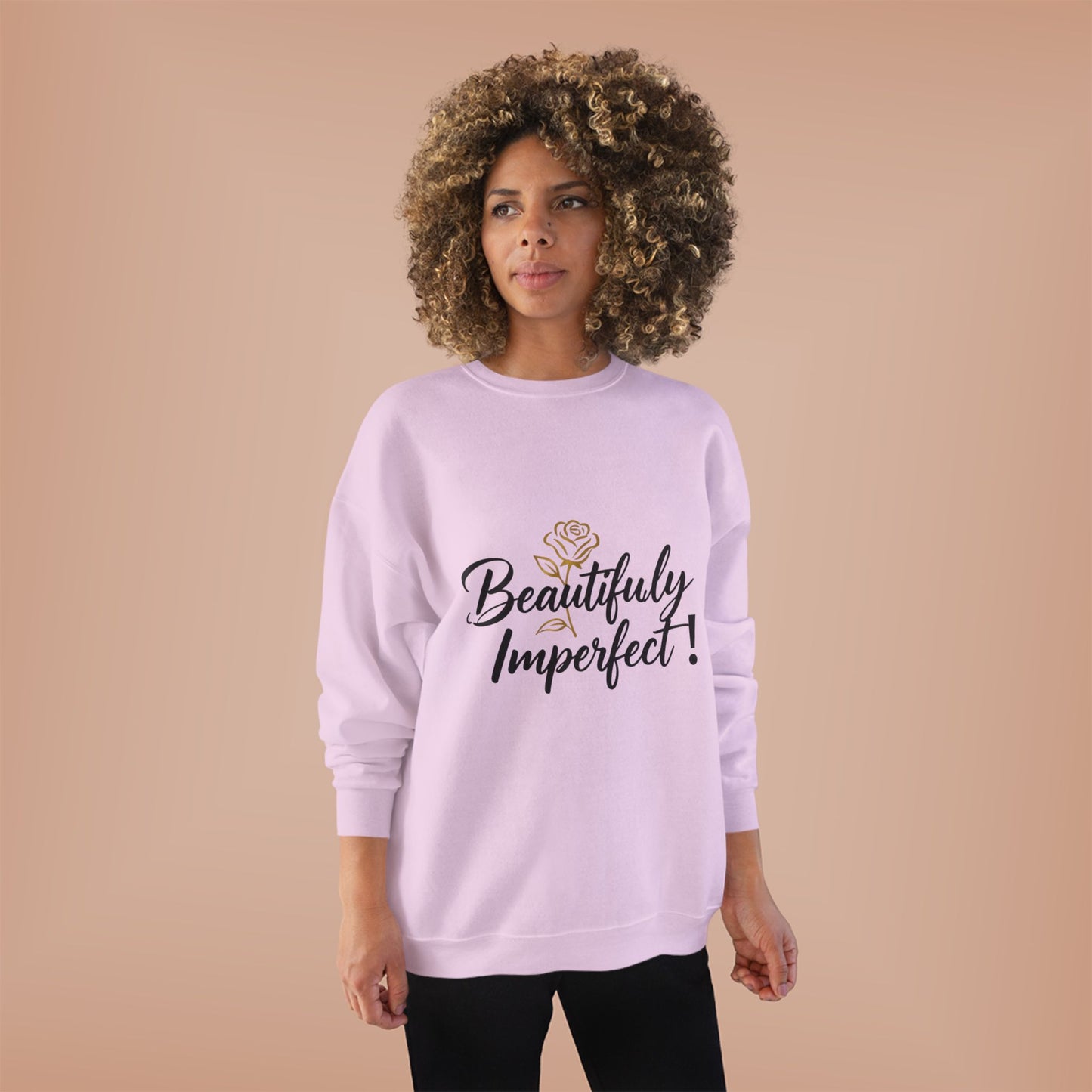 Beautifully Imperfect Sweatshirt — Inspirational Crewneck for Women & Men