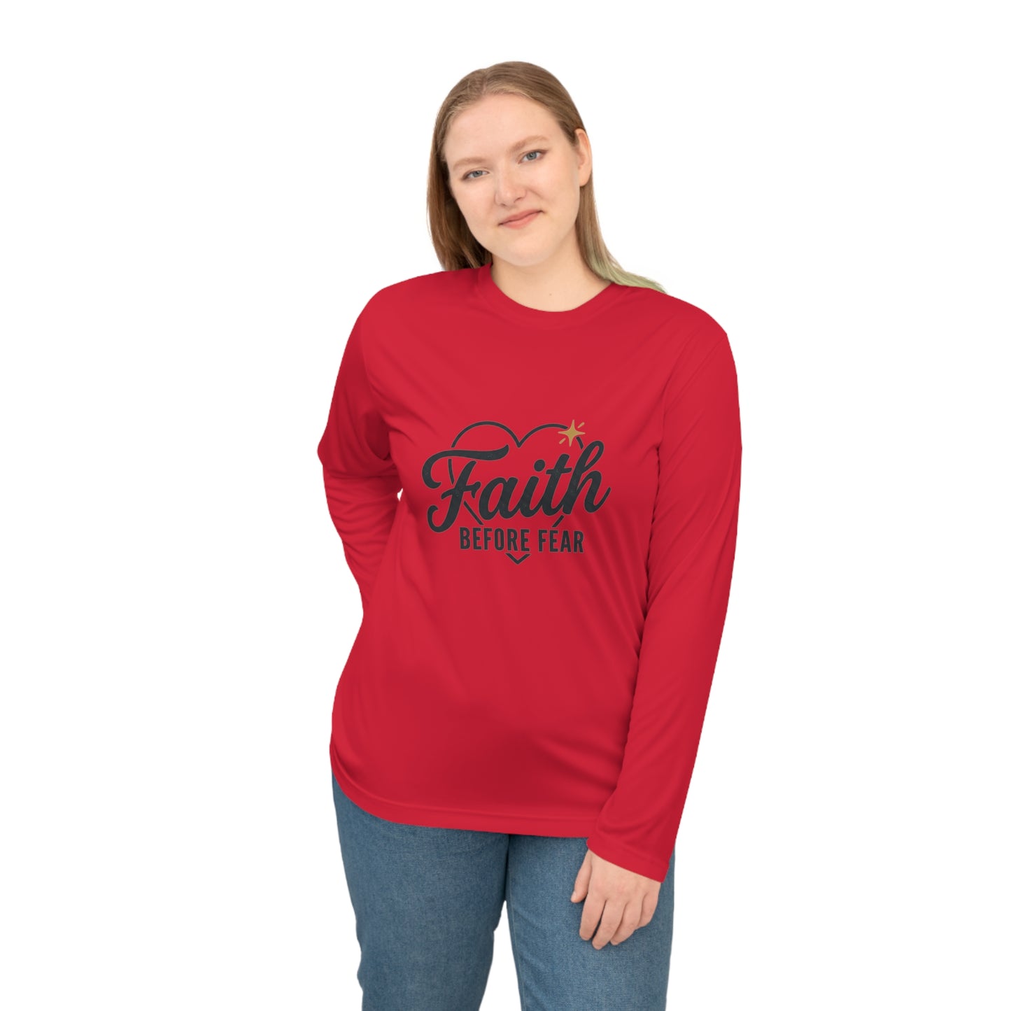 Faith Before Fear Long Sleeve Shirt