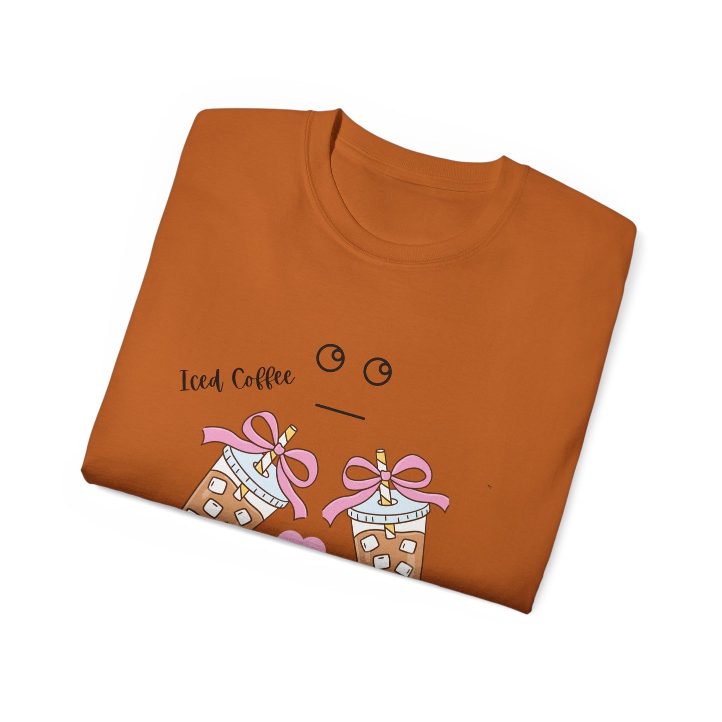 Iced Coffee My Kind of Day T-Shirt