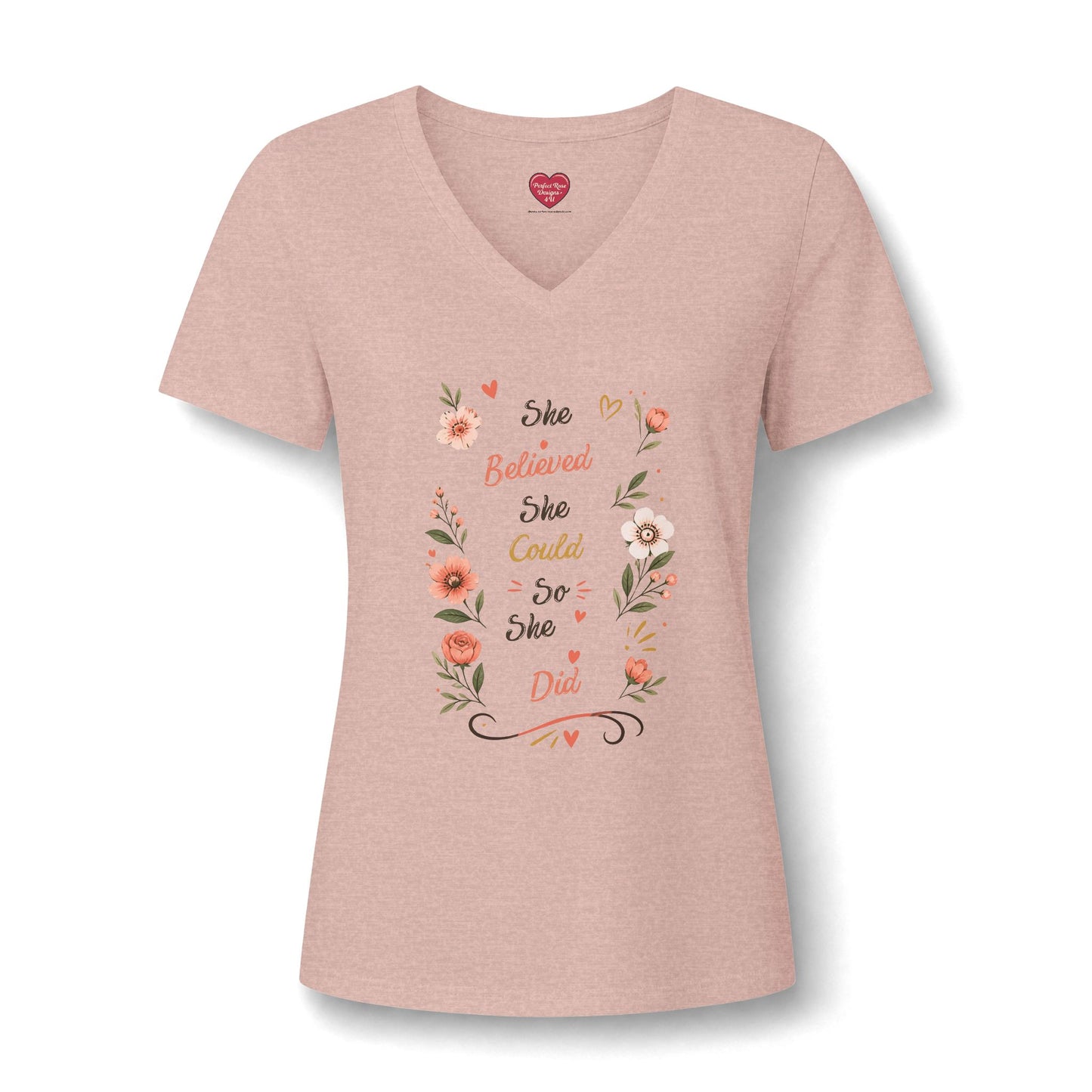 She Believed She Could So She Did V-Neck Tee — Floral Inspirational Women's Shirt