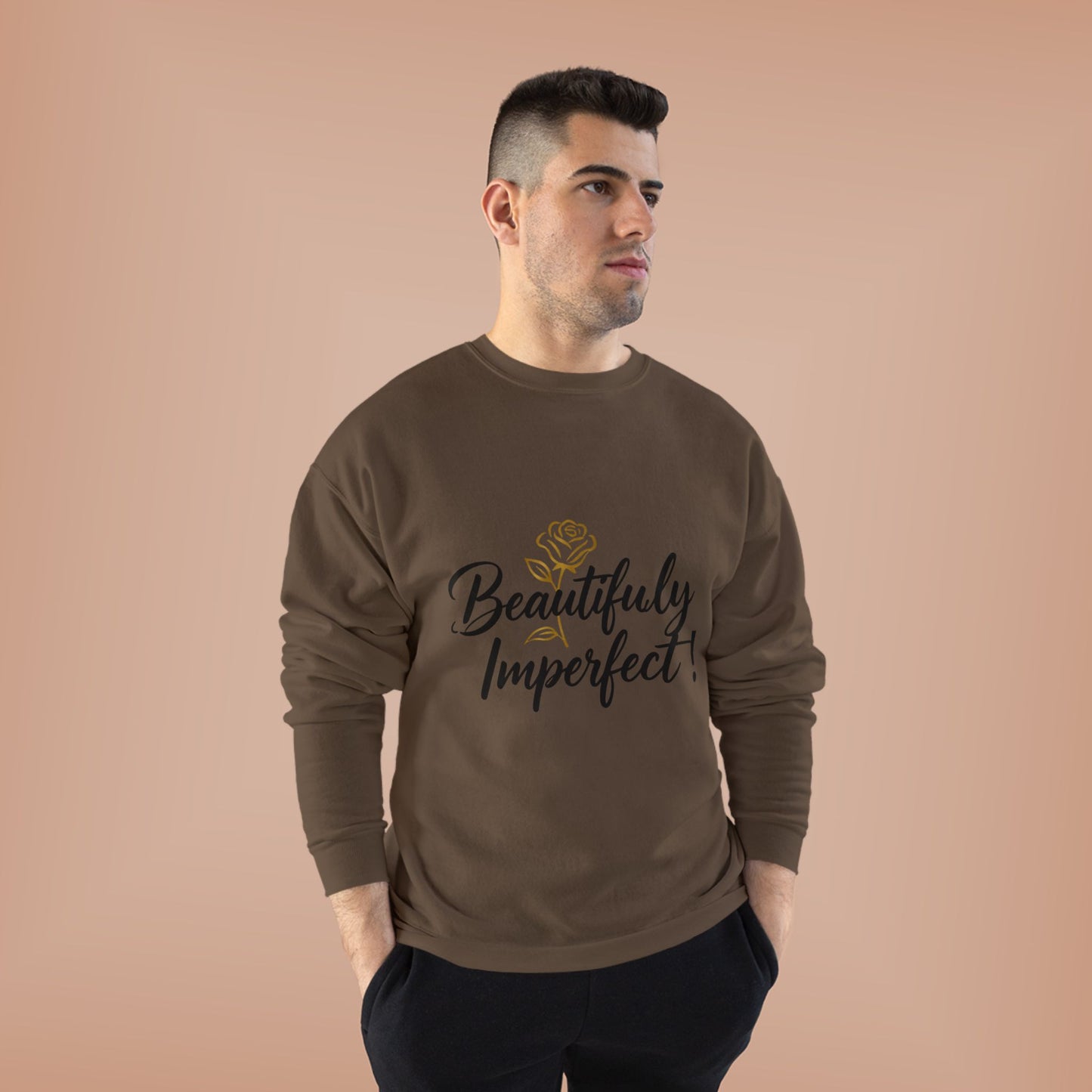 Beautifully Imperfect Sweatshirt — Inspirational Crewneck for Women & Men