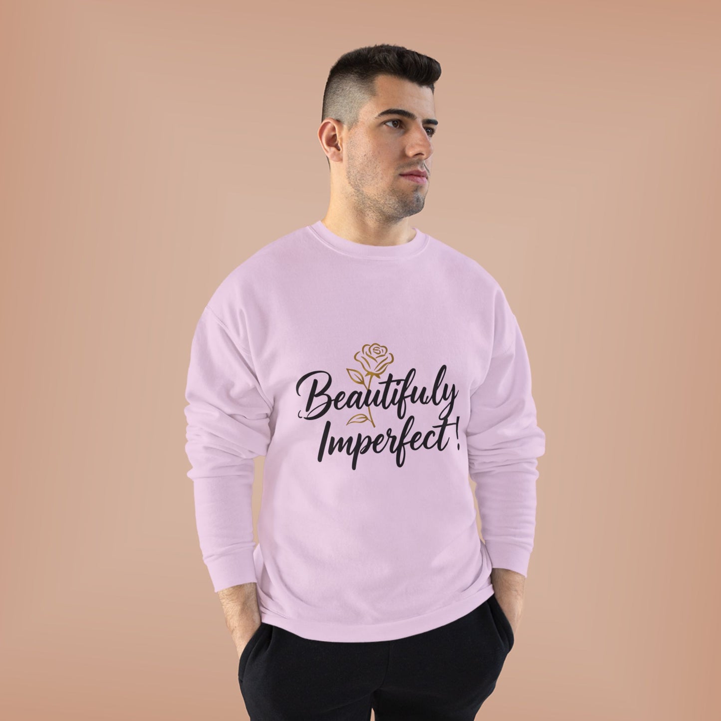 Beautifully Imperfect Sweatshirt — Inspirational Crewneck for Women & Men