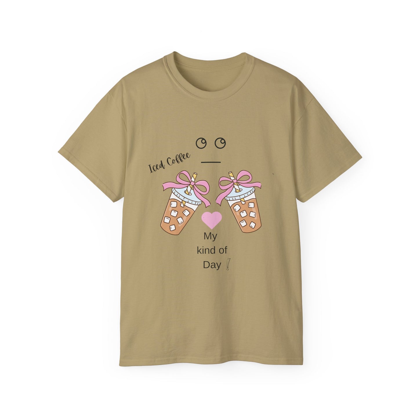 Iced Coffee My Kind of Day T-Shirt